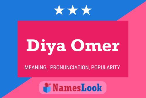 Diya Omer Name Poster