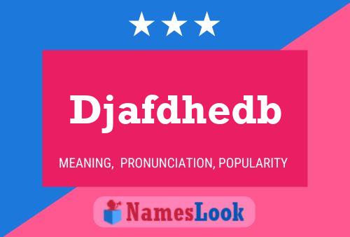 Djafdhedb Name Poster