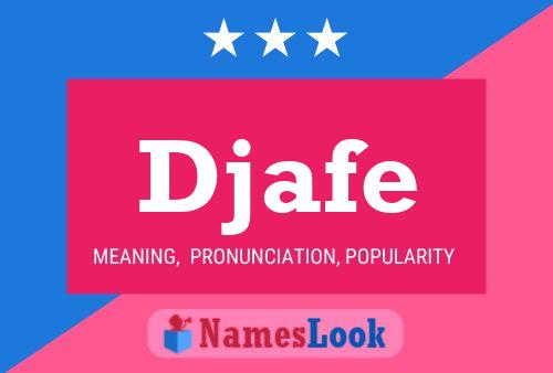 Djafe Name Poster