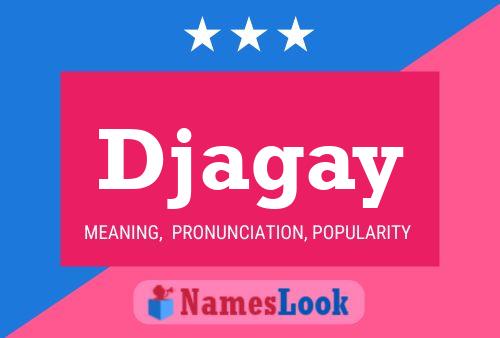 Djagay Name Poster