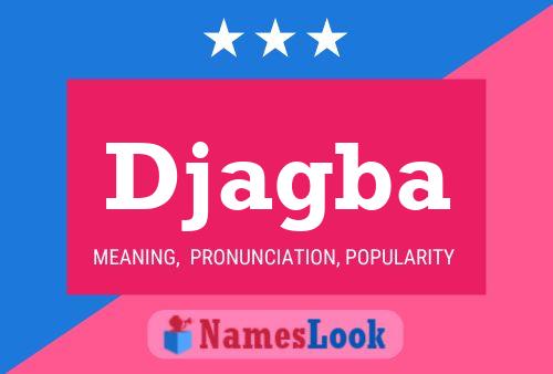 Djagba Name Poster