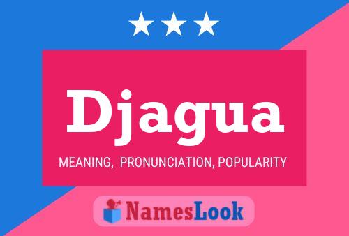 Djagua Name Poster