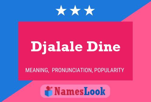 Djalale Dine Name Poster