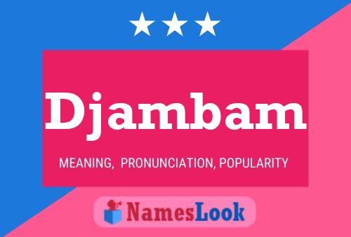 Djambam Name Poster