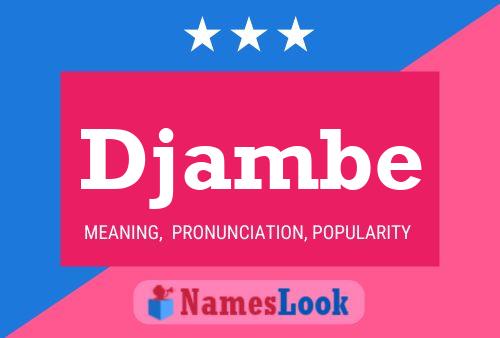 Djambe Name Poster