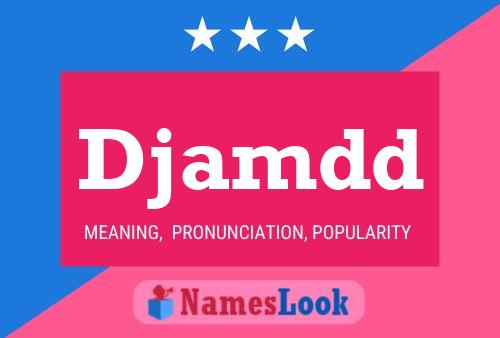 Djamdd Name Poster