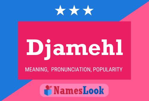 Djamehl Name Poster