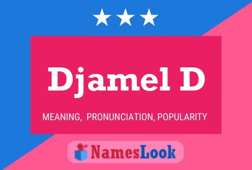 Djamel D Name Poster