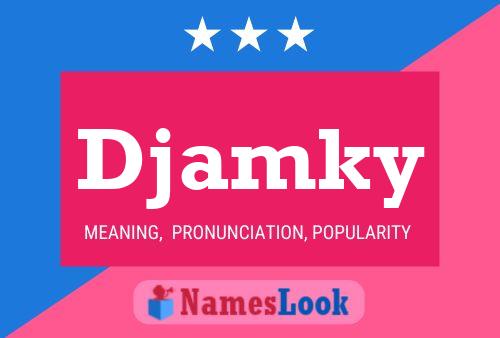 Djamky Name Poster