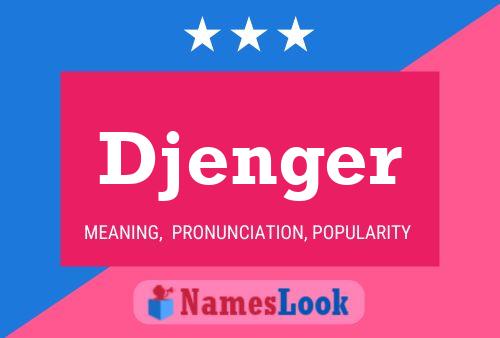 Djenger Name Poster