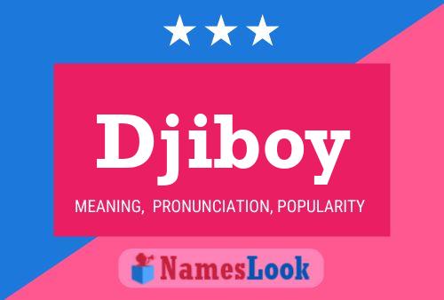 Djiboy Name Poster