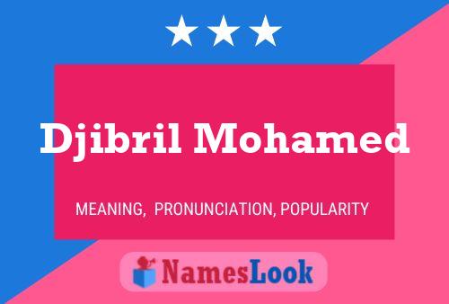 Djibril Mohamed Name Poster