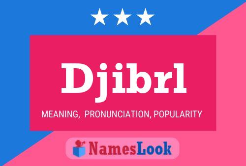 Djibrl Name Poster