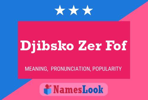 Djibsko Zer Fof Name Poster