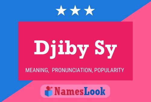 Djiby Sy Name Poster