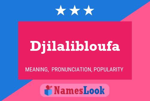 Djilalibloufa Name Poster