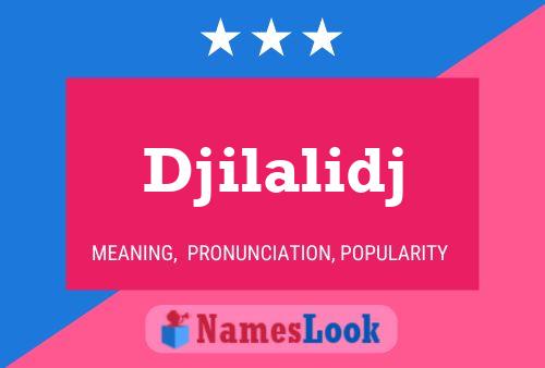 Djilalidj Name Poster