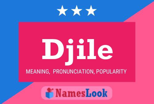 Djile Name Poster