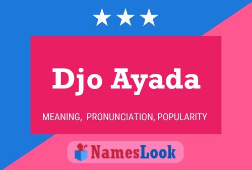 Djo Ayada Name Poster