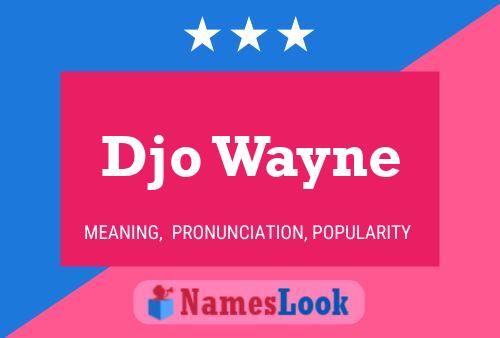 Djo Wayne Name Poster