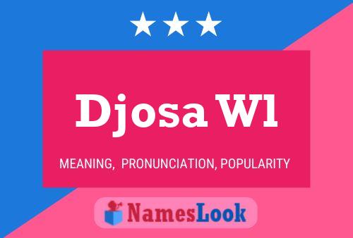 Djosa Wl Name Poster