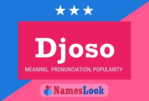 Djoso Name Poster