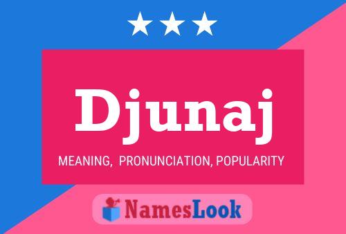 Djunaj Name Poster