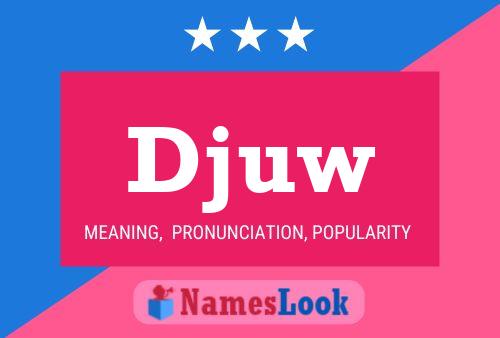 Djuw Name Poster