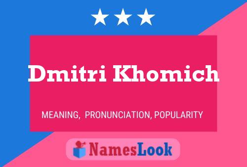 Dmitri Khomich Name Poster