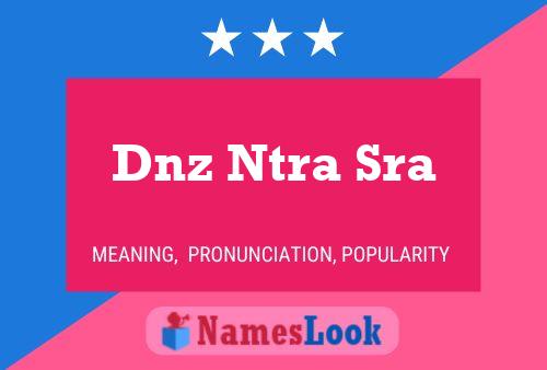 Dnz Ntra Sra Name Poster