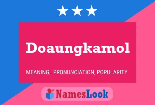 Doaungkamol Name Poster