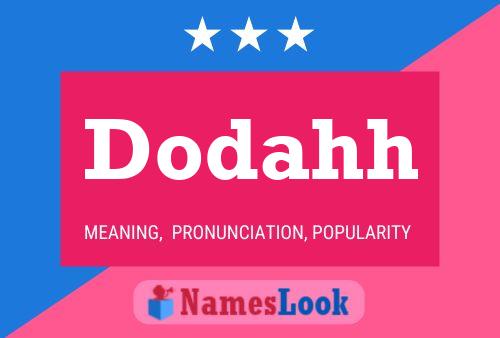 Dodahh Name Poster