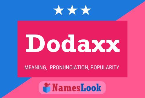 Dodaxx Name Poster