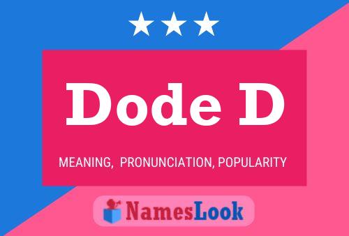 Dode D Name Poster