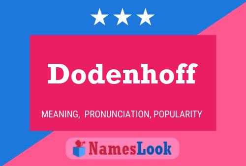 Dodenhoff Name Poster