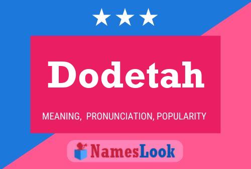 Dodetah Name Poster