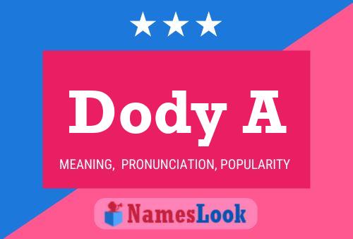 Dody A Name Poster