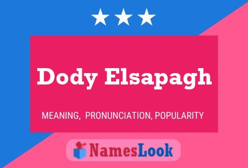 Dody Elsapagh Name Poster