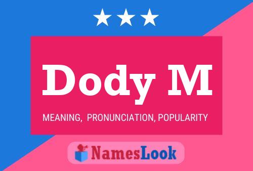 Dody M Name Poster