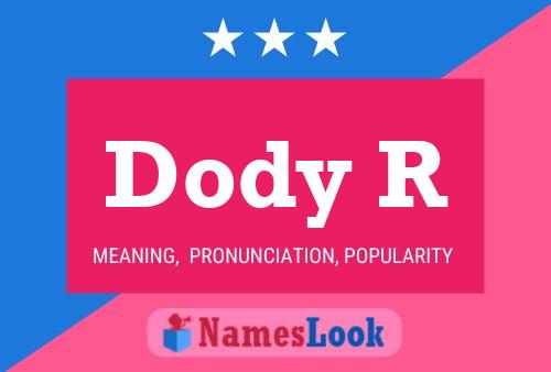 Dody R Name Poster