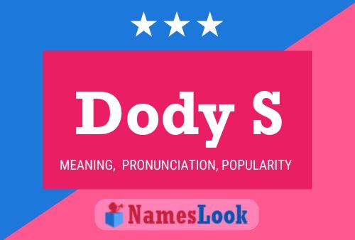 Dody S Name Poster