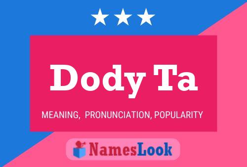 Dody Ta Name Poster