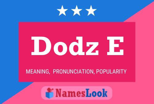 Dodz E Name Poster