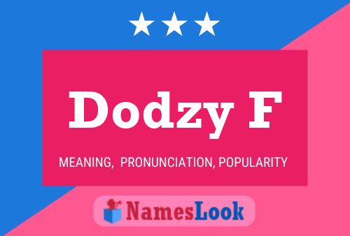 Dodzy F Name Poster