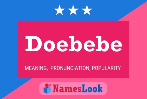 Doebebe Name Poster