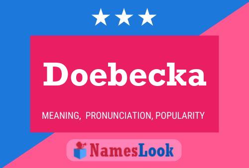 Doebecka Name Poster