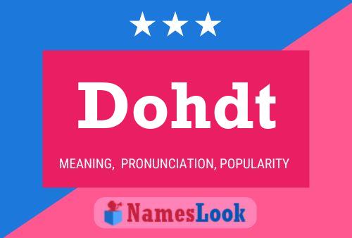 Dohdt Name Poster