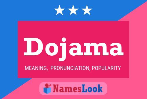 Dojama Name Poster