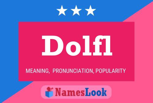 Dolfl Name Poster