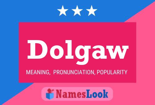 Dolgaw Name Poster